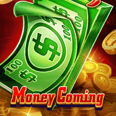 Money Coming